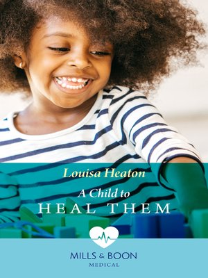 cover image of A Child to Heal Them